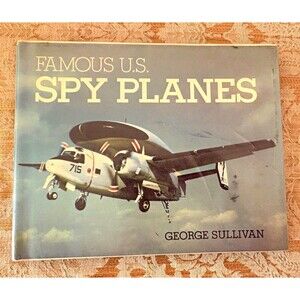Famous U.S. Spy Planes by George Sullivan Hardcover Illustrated 1987 US Airforce